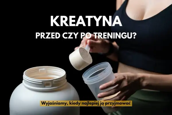 Kreatyna przed czy po treningu? Wyjaśniamy, kiedy najlepiej ją przyjmować, by osiągnąć najlepsze efekty.