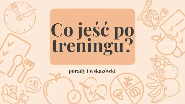 Co jeść po treningu? Grafika z ikonami jedzenia, zegarem i sercem. Porady i wskazówki dotyczące regeneracji.